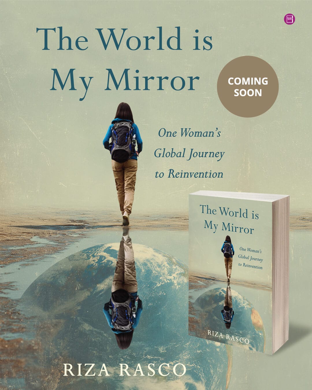 The World Is My Mirror by Dr Riza Rasco