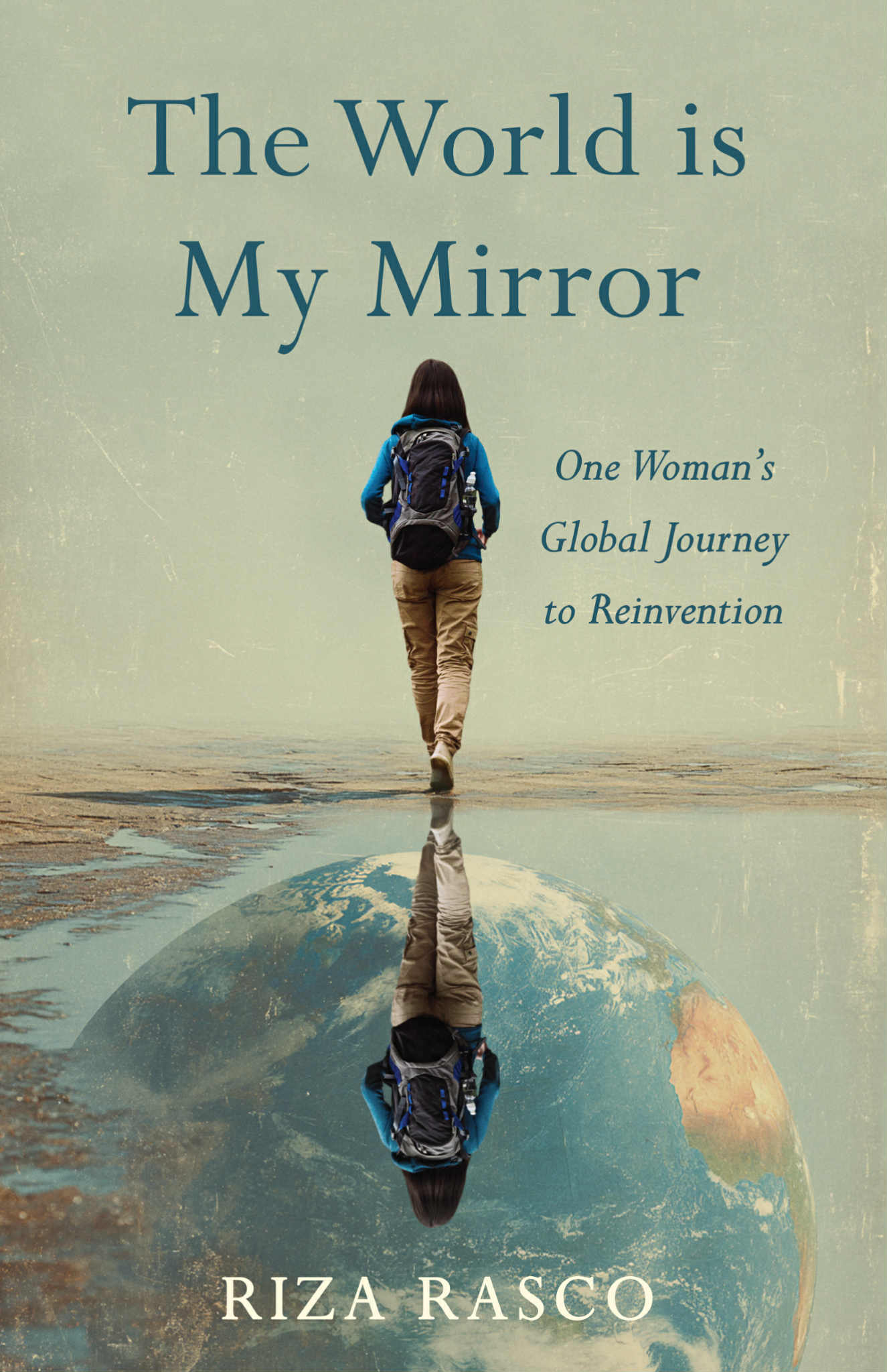 The World is my Mirror book by Dr Riza Rasco The World is my Mirror book by Dr Riza Rasco